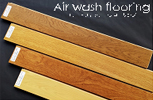 エアー・ウォッシュ・フローリング(Air wash flooring)